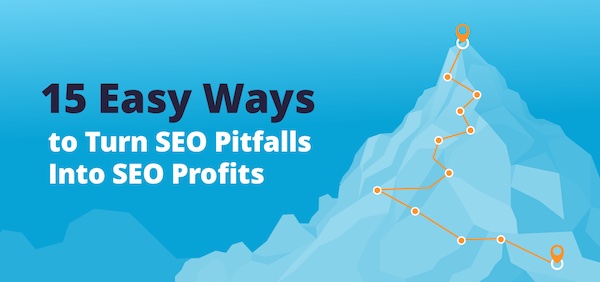 Turn SEO Pitfalls into Profits